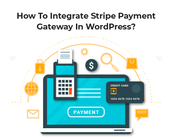 Integrate Stripe Payment Gateway In WordPress