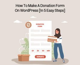 How to Make a Donation Form on WordPress In 5 Easy Steps